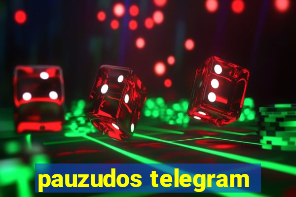 pauzudos telegram