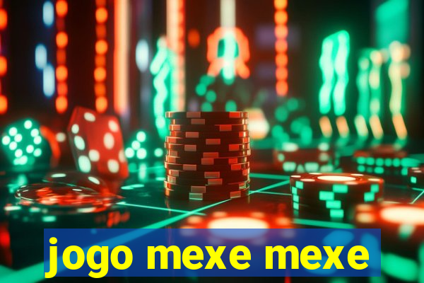 jogo mexe mexe