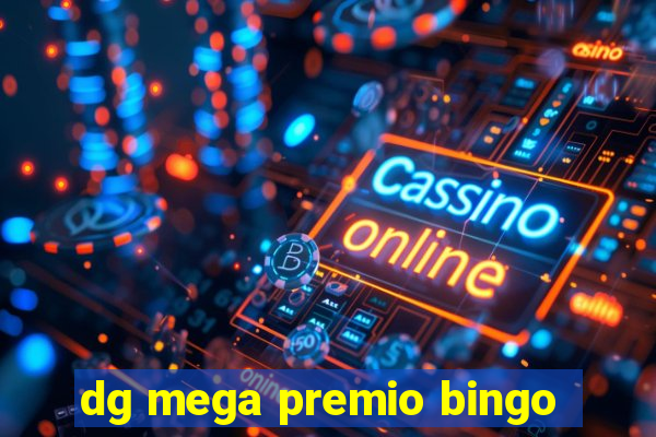 dg mega premio bingo