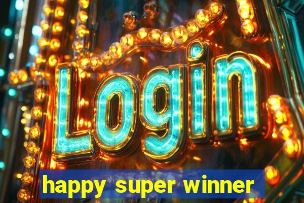 happy super winner