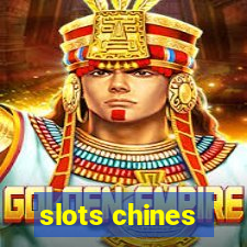 slots chines