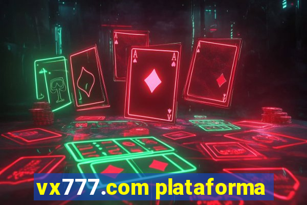 vx777.com plataforma