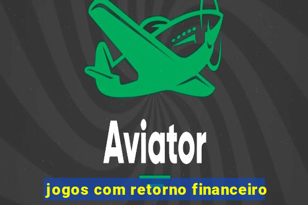 jogos com retorno financeiro