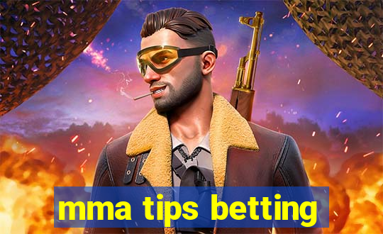 mma tips betting