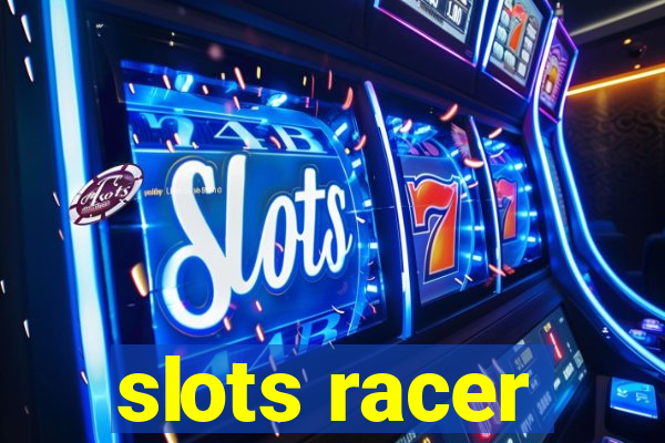 slots racer