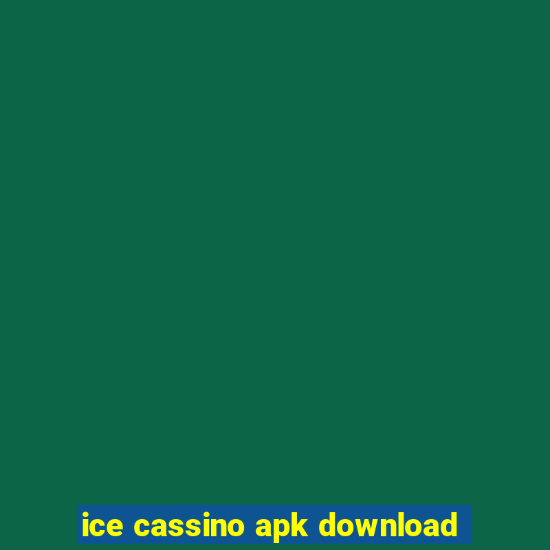 ice cassino apk download