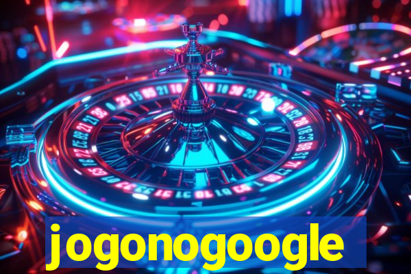 jogonogoogle