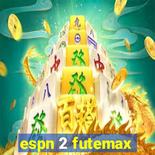 espn 2 futemax