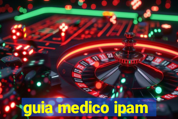 guia medico ipam