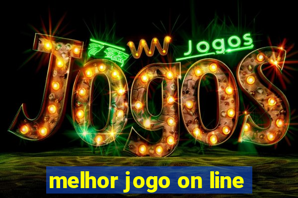 melhor jogo on line