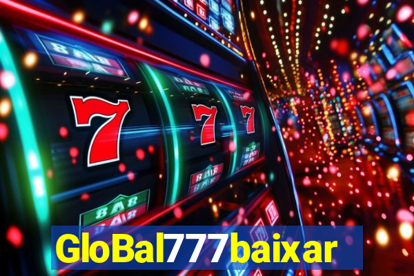 GloBal777baixar