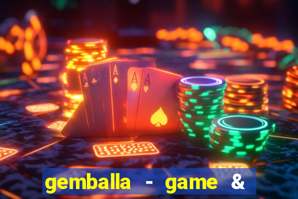 gemballa - game & chat & earn