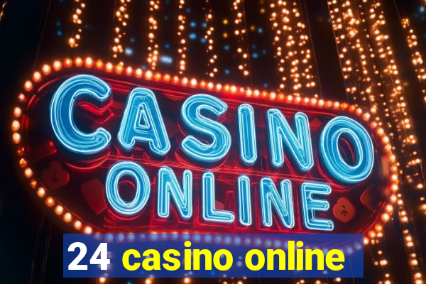 24 casino online