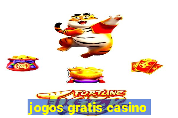 jogos gratis casino