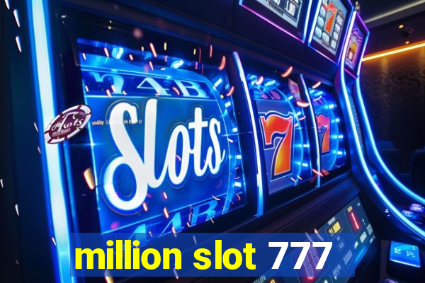 million slot 777