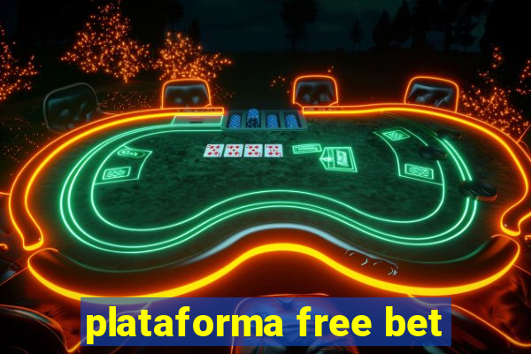 plataforma free bet