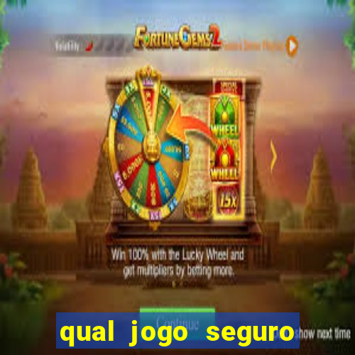 qual jogo seguro para ganhar dinheiro