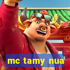 mc tamy nua