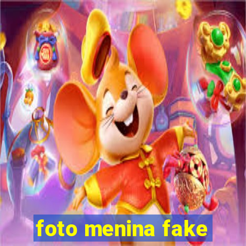 foto menina fake