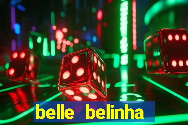 belle belinha videos vazados