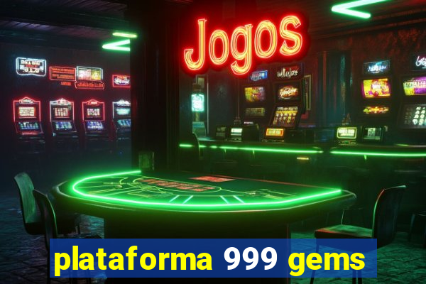 plataforma 999 gems