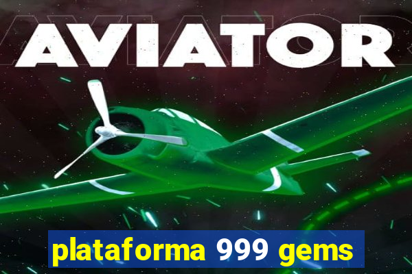 plataforma 999 gems