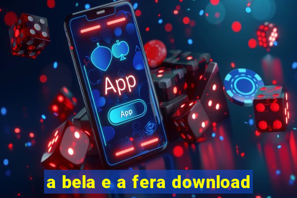 a bela e a fera download