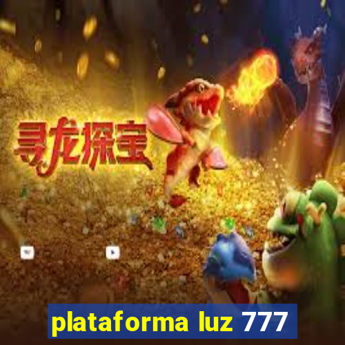 plataforma luz 777