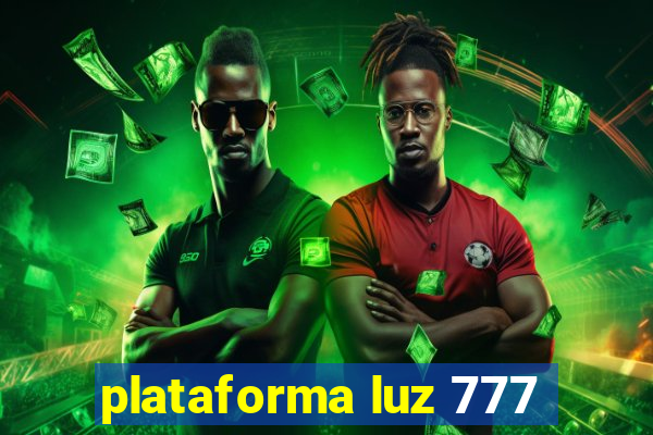 plataforma luz 777