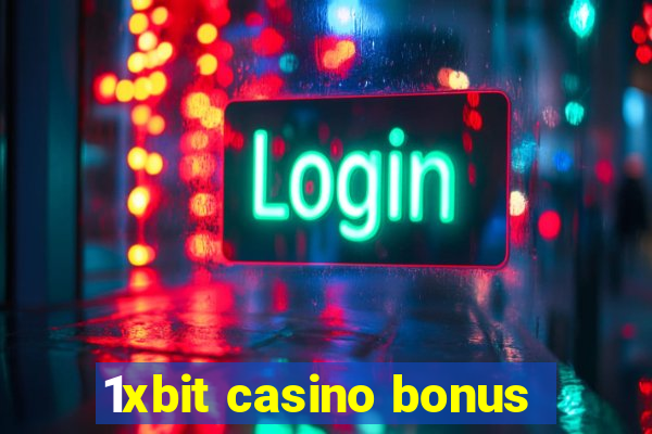 1xbit casino bonus