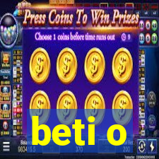 beti o