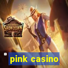 pink casino