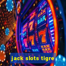 jack slots tigre