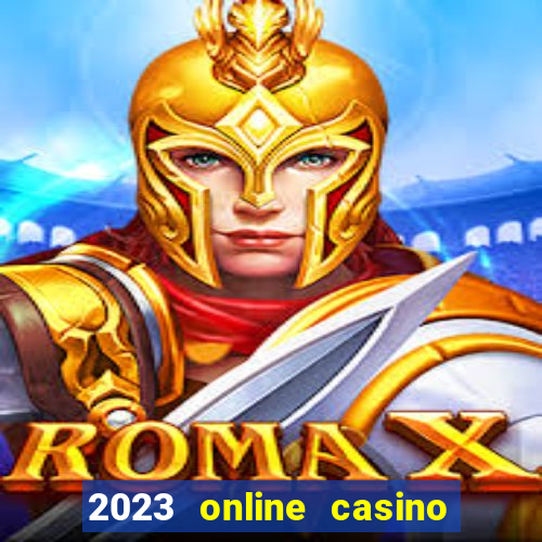 2023 online casino real money