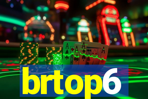 brtop6