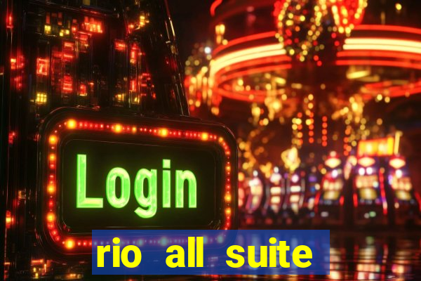 rio all suite hotel and casino