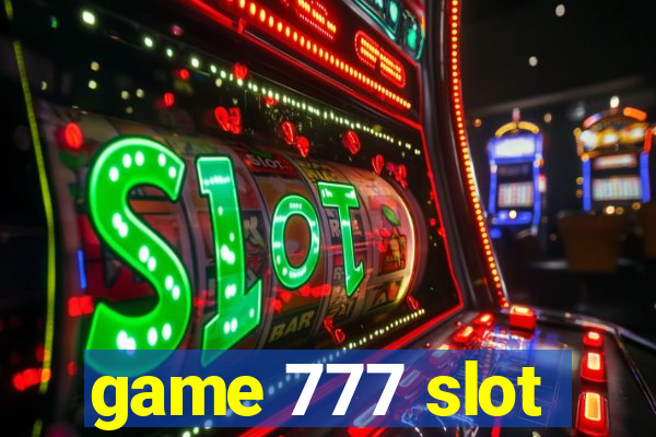 game 777 slot