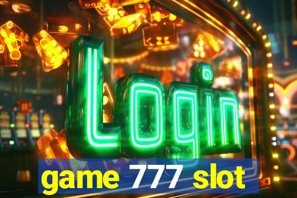 game 777 slot