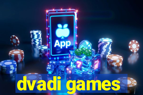 dvadi games