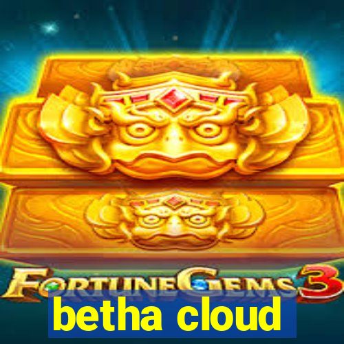 betha cloud