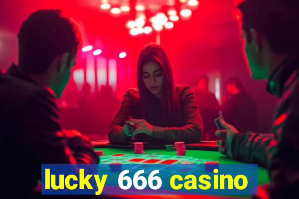 lucky 666 casino