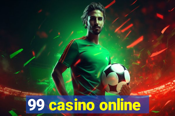 99 casino online