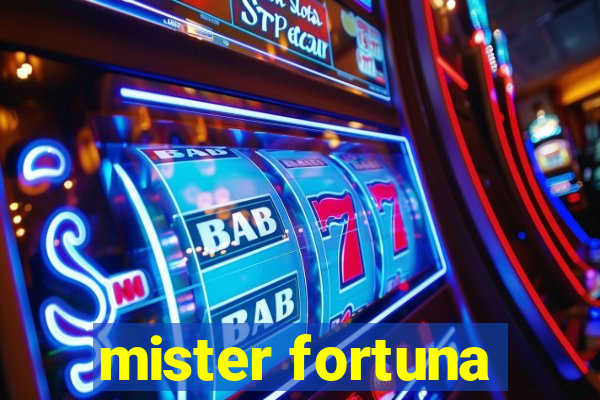 mister fortuna