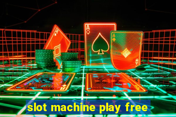 slot machine play free