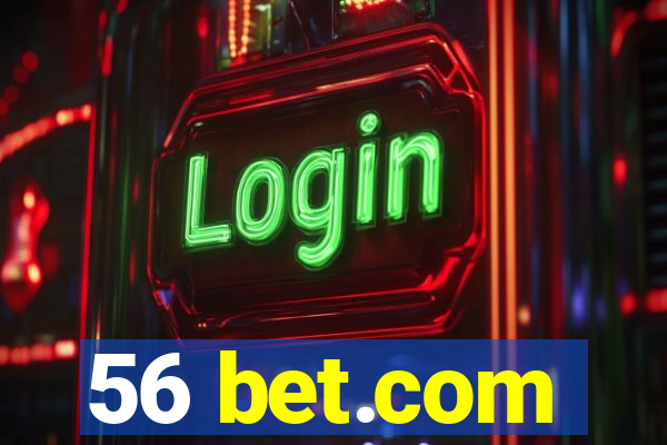 56 bet.com