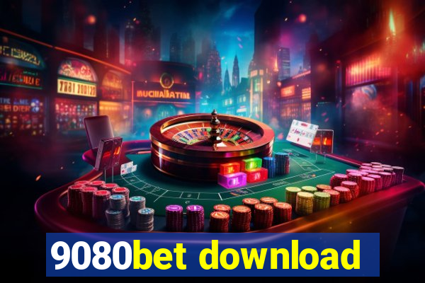 9080bet download