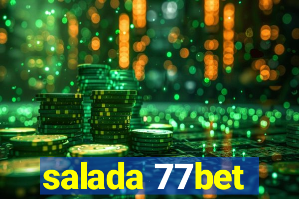 salada 77bet