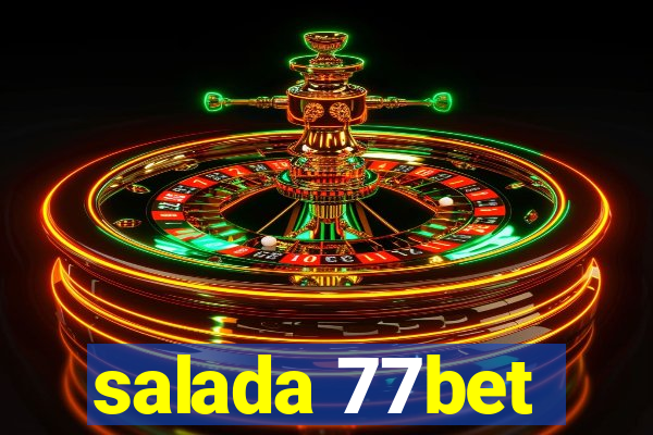 salada 77bet