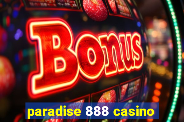 paradise 888 casino