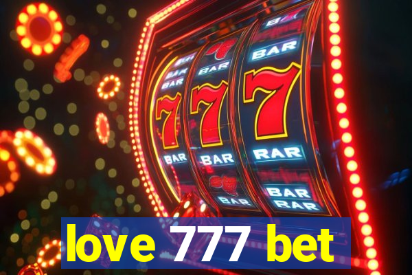 love 777 bet